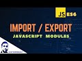 How to use JavaScript Modules | Import Export Explained | JavaScript ES6 Tutorial