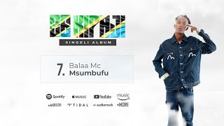 Balaa mc - Msumbufu [Official Audio]