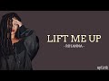 Rihanna - Lift Me Up (Lirik dan Terjemahan) From Black Panther: Wakanda Forever