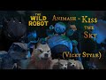 The Wild Robot Animash - Kiss the Sky (Vicky Style)