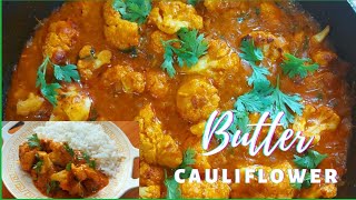 Fried Butter cauliflower recipe /Gobi butter masala/Indian Butter Cauliflower masala/Vegan dish