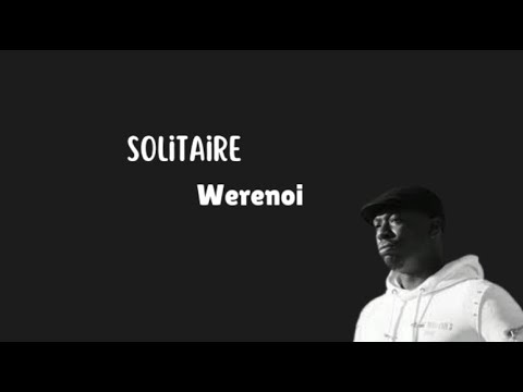 Solitaire Werenoi Paroles Youtube