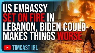 US Embassy SET ON FIRE In Lebanon, Biden Trip Could Make Things WORSE