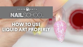 YN NAIL SCHOOL - HOW TO USE LIQUID ART PROPERLY