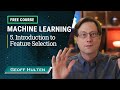 Machine Learning Course - 5.  Introduction to Feature Selection
