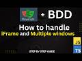 Playwright BDD Series | iFrame + Multiple Tabs/Windows Explained