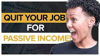 How To QUIT YOUR JOB & Live Off Passive Income (STEP BY STEP) | Wealth Nation