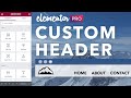 Elementor Pro Header Builder  Tutorial | Make a Custom Header with Elementor