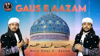 ✨Gyarvi Sharif Qawwali 2023✨Mere Gause Azam | Baghdad Sharif Gause Azam Dastagir -Iftekhari Brothers
