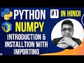 Introduction to Numpy  - Numerical Python || Complete Python NumPy Tutorial in Hindi (with Notes) #1