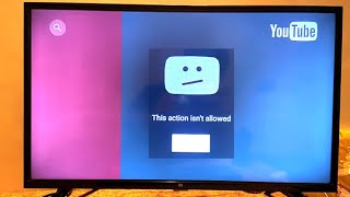 How to Fix Youtube Error “This action isn’t allowed” in Any Smart TV
