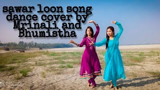 Sawar loon | semi classical  dance | Dance cover | Bhumistha | feat Mrinali