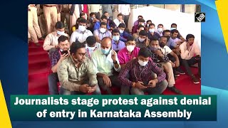 Journalists stage protest against denial of entry in Karnataka Assembly