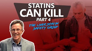 The Dangers of Statins Part 4: The Liver Statin Safety Group