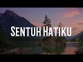 Sentuh Hatiku - Maria Shandi (Lirik)