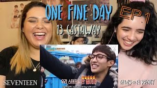 💎 New Series 💎 Reacting to Seventeen One Fine Day S1 - 13 Castaway Boys Episode 1 | Ams & Ev React