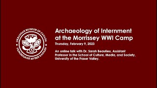 Online Lecture: Archeology of Internment at the Morrissey WWI Camp