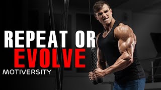 REPEAT OR EVOLVE - Powerful Motivational Speech (Featuring Cole "The Wolf" DaSilva")
