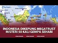 🔴Prediksi BMKG Gempa Megratrust di Indonesia Tinggal Menunggu Waktu