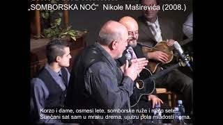 „SOMBORSKA NOĆ“  Nikole Maširevića (2008.)