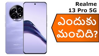 realme 13 Pro 5G why its good? ఎందుకు మంచిది?