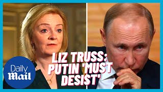 Russia - Ukraine crisis: Liz Truss says Putin must give up dream of 're-creating' Soviet Union
