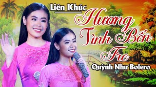 Lk Hương Tình Bến Tre - Quỳnh Như Bolero | Tuyển Chọn Những Ca Khúc Dân Ca Hay Nhất Mọi Thời Đại