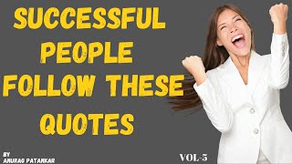 WHAT SUCCESSFUL PEOPLE FOLLOW IN THEIR LIFE -SUCCESS QUOTES