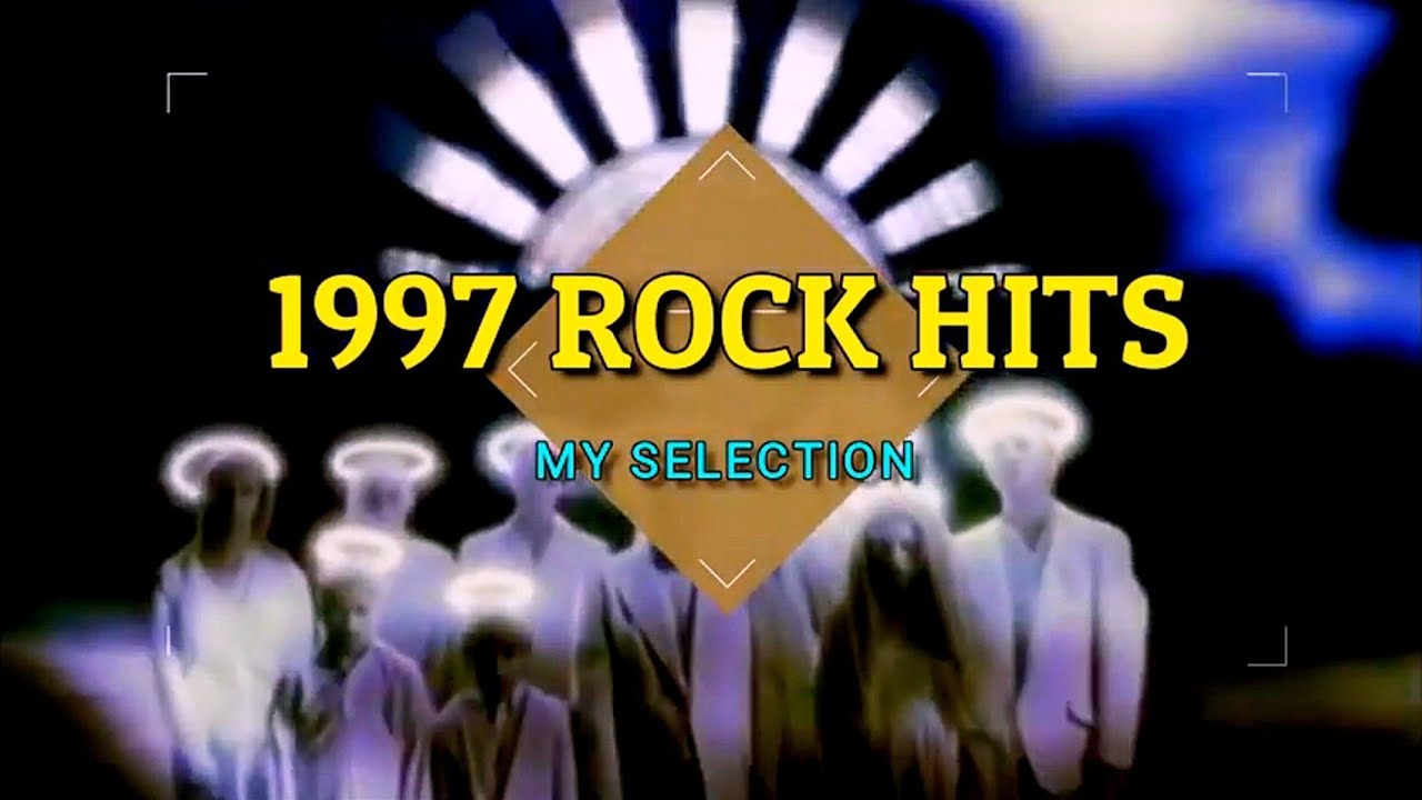 Blast From 90's - 1997 Rock Hits - YouTube