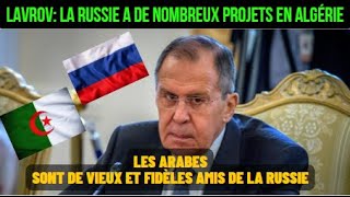 Sergueï Lavrov sur l'algérie : la russie a de nombreux projets en algerie