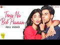 Tenu Na Bol Pawaan - Full Video | Behen Hogi Teri | Shruti Haasan & Raj Kummar Rao