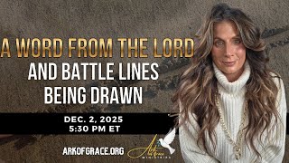 A Word from the Lord and Battle Lines Being Drawn
