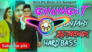 Ghunghat dj Remix /Hard trance /Dj raju punjabi kasganj edm king/its raju dj/Raju Punjabi