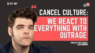 "Cancel Culture: We react to everything with outrage" | Unpopular Theory podcast S2 E1