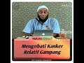 TIPS MENGOBATI KANKER MENURUT USTADZ dr. ZAIDUL AKBAR  (JOURNEY TO JANNAH)