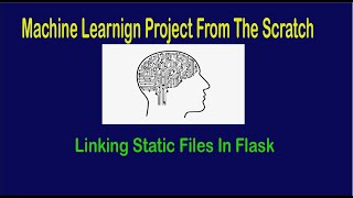 Machine Learning From Scratch - Link Static Files In Flask