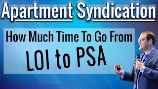 How Long To Go From LOI to PSA in Apartment Syndication