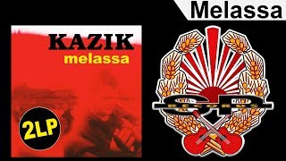 KAZIK - Melassa [OFFICIAL AUDIO]