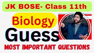 JKBOSE CLASS 11TH BIOLOGY GUESS | MOST ASKED QUESTIONS#JKBOSE EXAM🎁