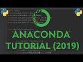 Anaconda Tutorial 2019 - Python Virtual Environment Manager