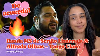 Banda MS de Sergio Lizárraga \u0026 Alfredo Olivas- Tengo Claro (Video Oficial)  ▷ Reacción !!!