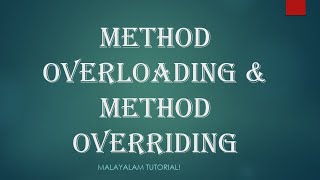 Method overloading | Method Overriding | Java programming | OOP | Java | Malayalam Tutorials