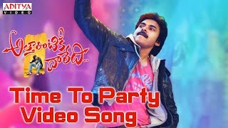 Time To Party Full Video Song |Attarintiki Daredi  || Pawan kalyan,Trivikram Hits | Aditya Music