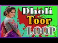 🌿 new tarapa music 🎵🎶 dholi toor loop 2025 tarpa fl_studio tarapa_music