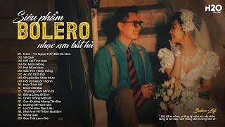 GIỌNG CA VÀNG BOLERO ~ TUYỂN TẬP BOLERO LOFI TRỮ TÌNH DỄ NGHE DỄ NGỦ ♬ Bolero Tuyển Chọn CỰC ÊM TAI