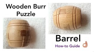 3D Wooden Burr Puzzle - Wine barrel - with commentary