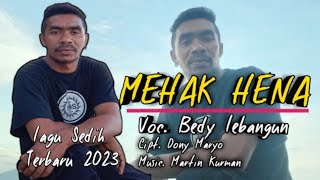 🔴MEHAK HENA ‼️ Bedy Lebangun ‼️ Lagu Daerah Lamaholot ‼️ Lagu Sedih Terbaru 2023‼️ @eton26recording