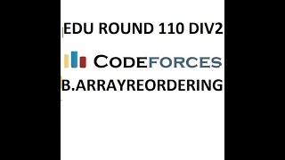 B.ARRAY REORDERING || EDU ROUND 110 || CODEFORCES