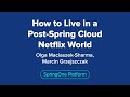 How to Live in a Post-Spring-Cloud-Netflix World
