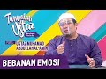 Tanyalah Ustaz (2021) | Bebanan Emosi (Tue, Feb 2)